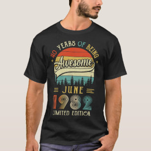 Born June 1982 40th Birthday Made In 1982 40 Year  T-Shirt