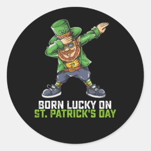 Born Lucky On St Patrick's Day Dabbing Birthday Classic Round Sticker