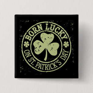 Born Lucky On St Patrick's Day Irish Birthday 2 Inch Square Button