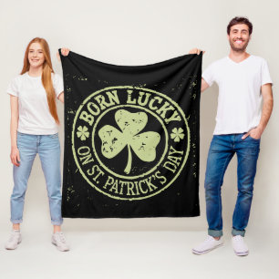 Born Lucky On St Patrick's Day Irish Birthday Fleece Blanket