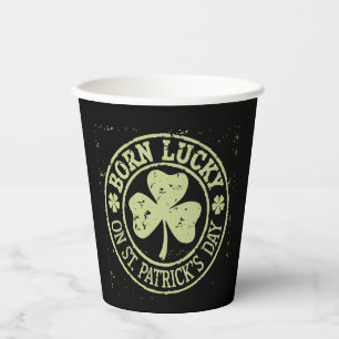 Born Lucky On St Patrick's Day Irish Birthday Paper Cups