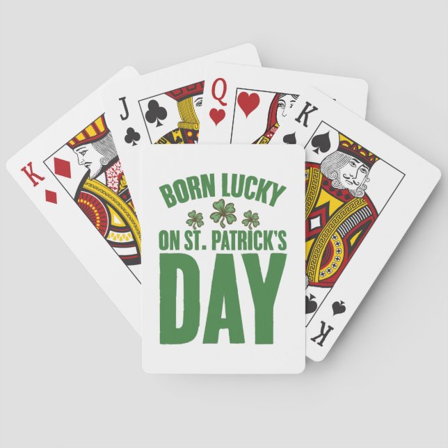 Born Lucky On St Patrick's Day Irish Birthday  Playing Cards (Back)