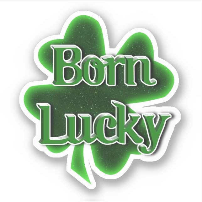 Born Lucky St. Patrick's Day (Front)