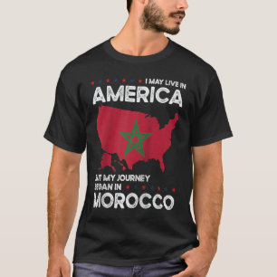Born Moroccan Morocco American USA Citizenship Rag T-Shirt