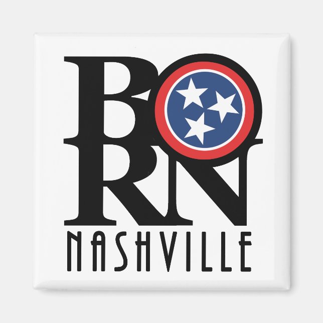 BORN Nashville Tennessee Magnet (Front)