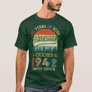 Born October 1942 80th Birthday Made In 1942 80 Ye T-Shirt