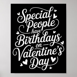 Born On February 14 Special Birthday For Women Men Poster