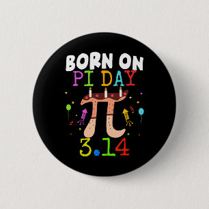 Born On Pi Day Birthday 2025 Happy Pi Day Math Tea 2 Inch Round Button
