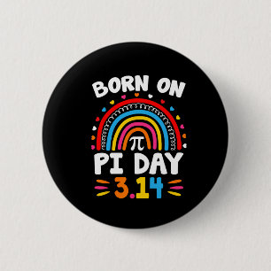 Born On Pi Day Birthday 2025 Happy Pi Day Math Tea 2 Inch Round Button