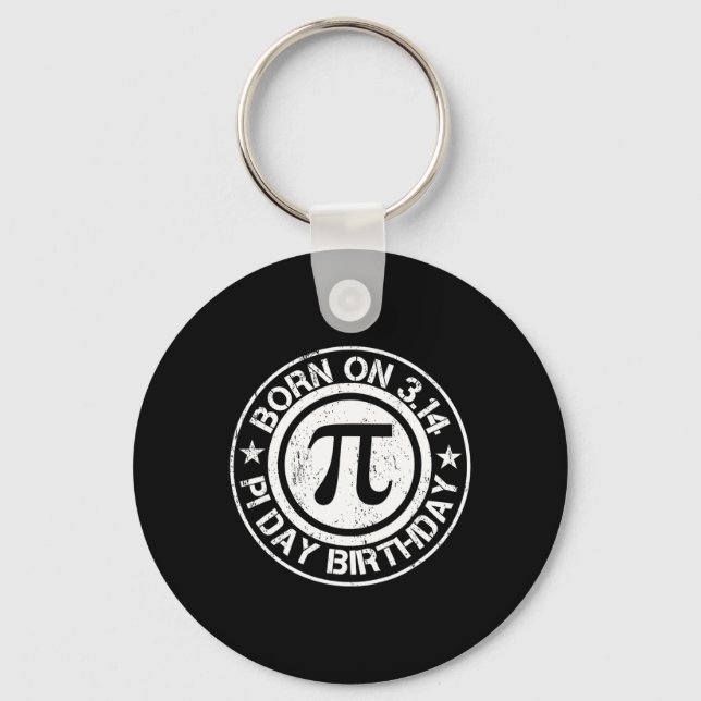 Born On Pi Day Birthday 3.14  Keychain (Front)