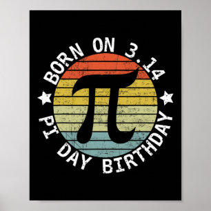 Born On Pi Day Birthday Happy 14 March Pi Day Teac Poster