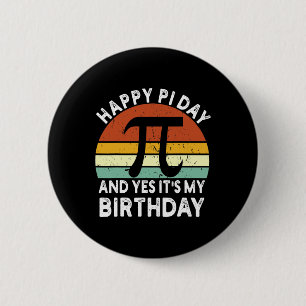 Born On Pi Day Birthday Happy 14 On March 14th Tea 2 Inch Round Button