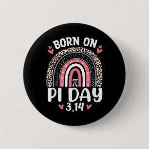Born On Pi Day Birthday Happy Pi Day Math Teacher  2 Inch Round Button