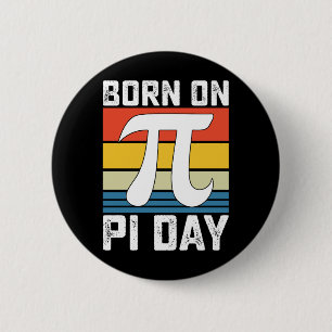Born On Pi Day Birthday Math Mathematics 2 Inch Round Button