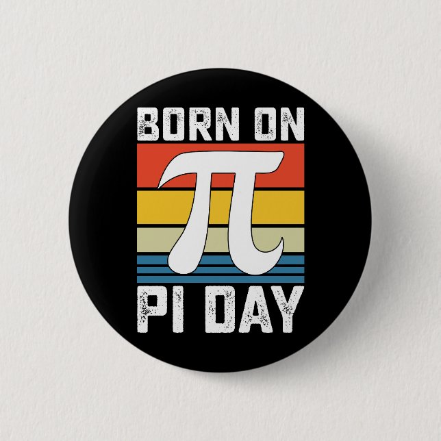 Born On Pi Day Birthday Math Mathematics 2 Inch Round Button (Front)