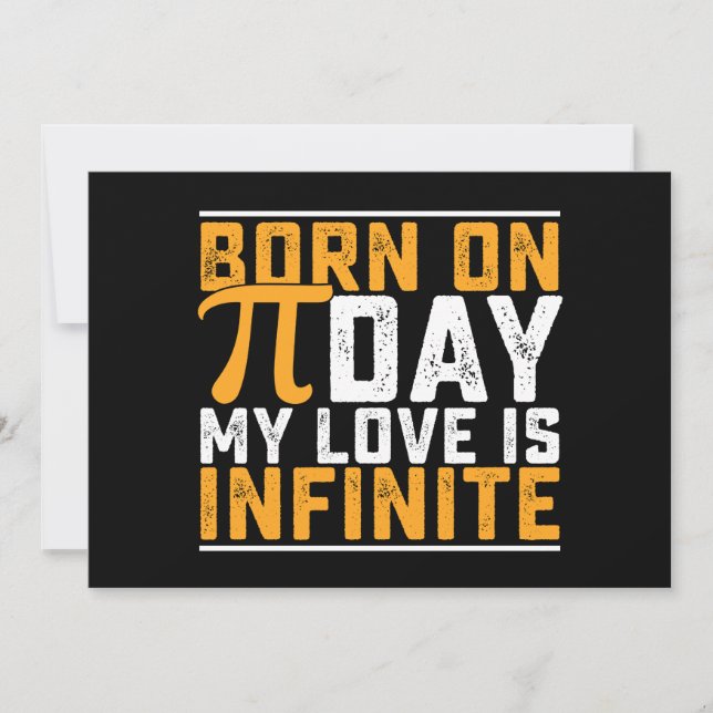 Born On Pi Day My Love Is Infinite Math Funny Invitation (Front)