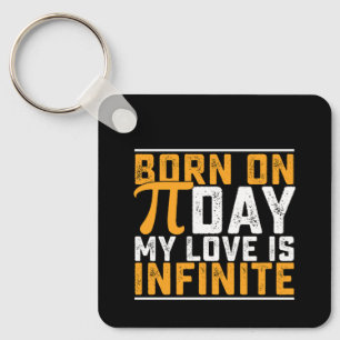 Born On Pi Day My Love Is Infinite Math Funny Keychain