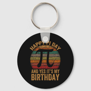 Born On Pi Day Yes It's My Birthday Happy Pi Day F Keychain