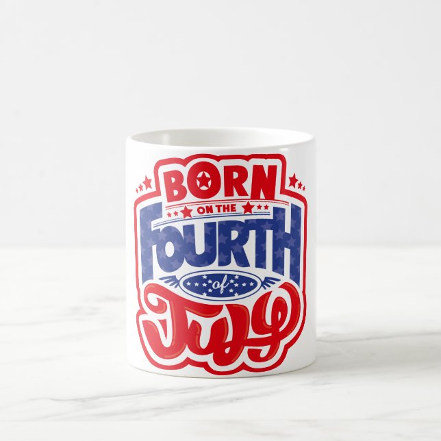 Born on the 4th of July Coffee Mug (Center)