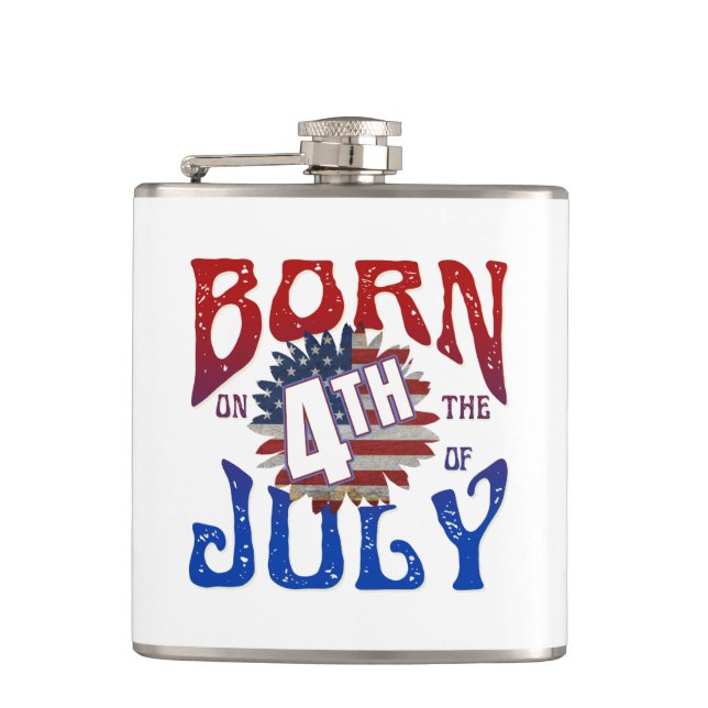 BORN ON THE 4TH OF JULY  HIP FLASK (Front)