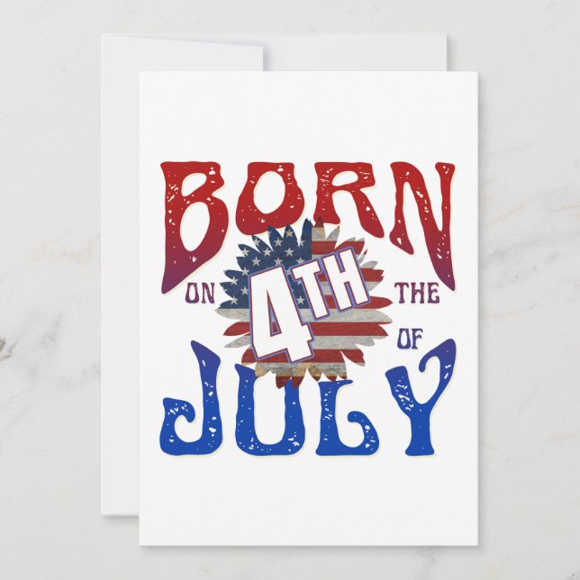 BORN ON THE 4TH OF JULY  HOLIDAY CARD (Front)