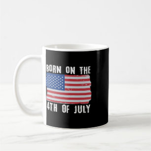 Born On The 4th Of July Independence Day Coffee Mug
