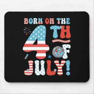Born On The Fourth Of July 4th Of July Birthday Pa Mouse Pad