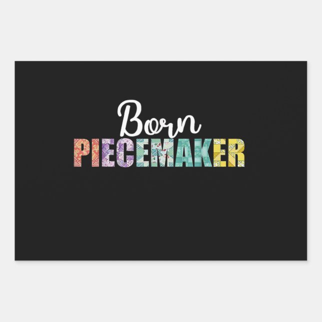 Born Piecemaker Funny Quilting Fabric Crochet Wrapping Paper Sheet (Front)