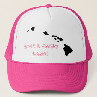 BORN & RAISED HAWAII TRUCKER HAT