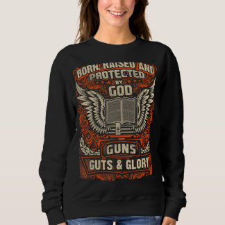 Born Raised Protected American Us Patriotic Sweatshirt