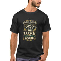 Born & Raised to Love the Game