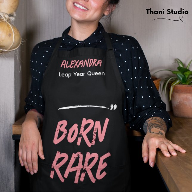 Born Rare Leap Year Queen Feb 29 Birthday  Apron (Creator Uploaded)