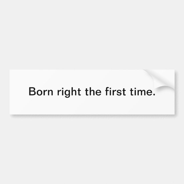 Born right - bumper sticker (Front)