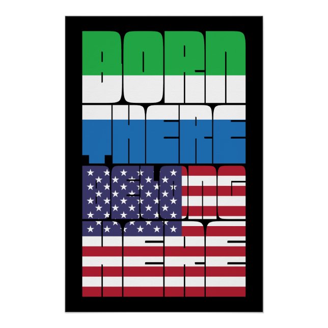 Born Sierra Leone Belong American Poster (Front)