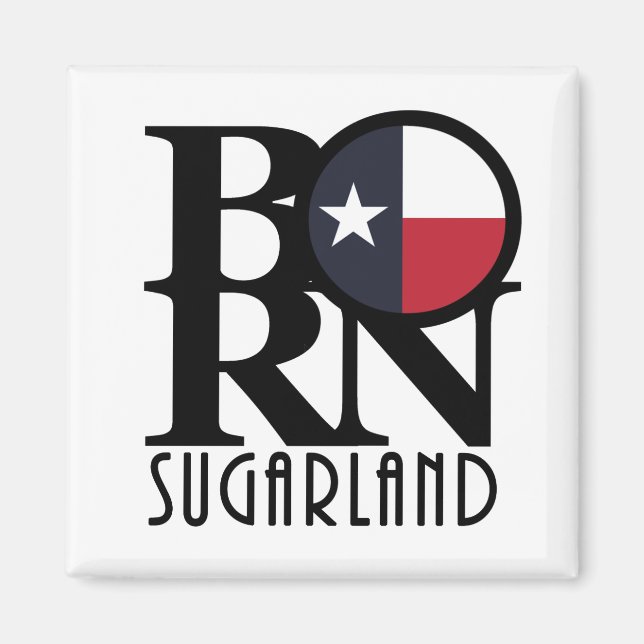 BORN Sugarland Magnet (Front)