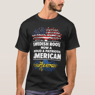 Born Swedish Sweden American USA Citizenship 1 T-Shirt