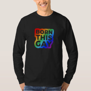 Born This Gay Halftone Edition T-Shirt