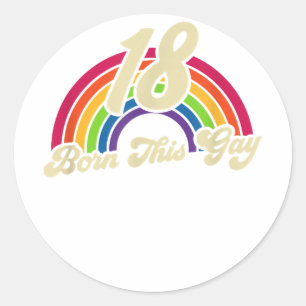 Born This Gay Rainbow 18th Birthday Gay Pride Classic Round Sticker