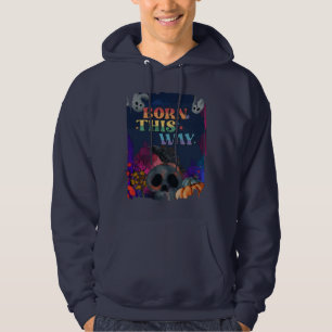 Born This Way - Halloween LGBTQIA Pride Hoodie