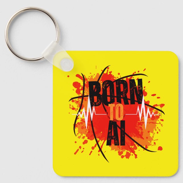 Born To AI Keychain (Front)