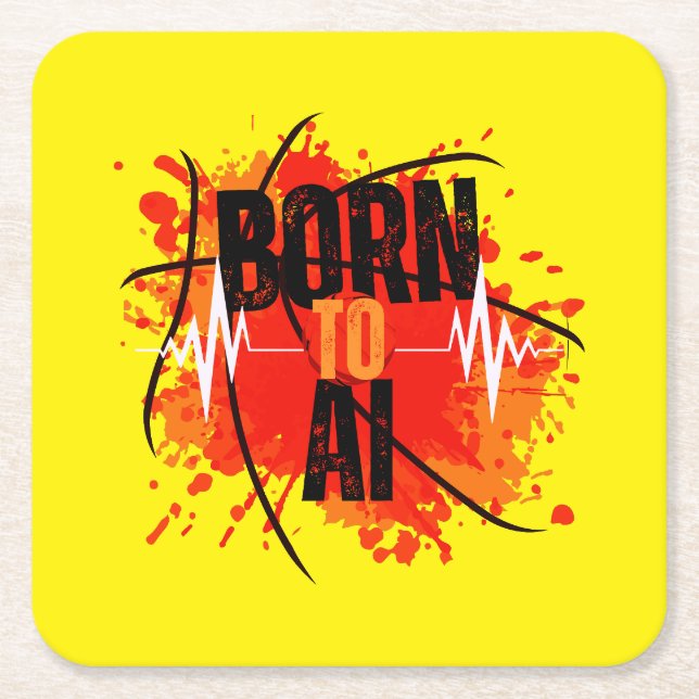 Born To AI Square Paper Coaster (Front)