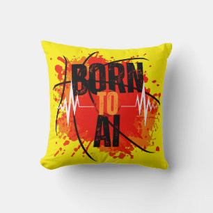 Born To AI Throw Pillow