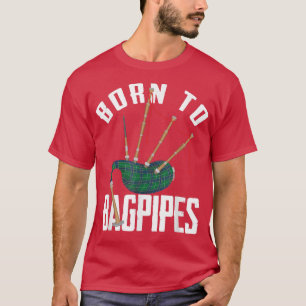 Born to Bagpipe Instrument Brass Band Folk Music M T-Shirt