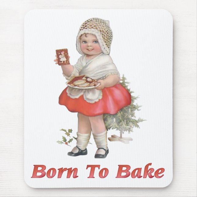 Born To Bake Mouse Pad (Front)