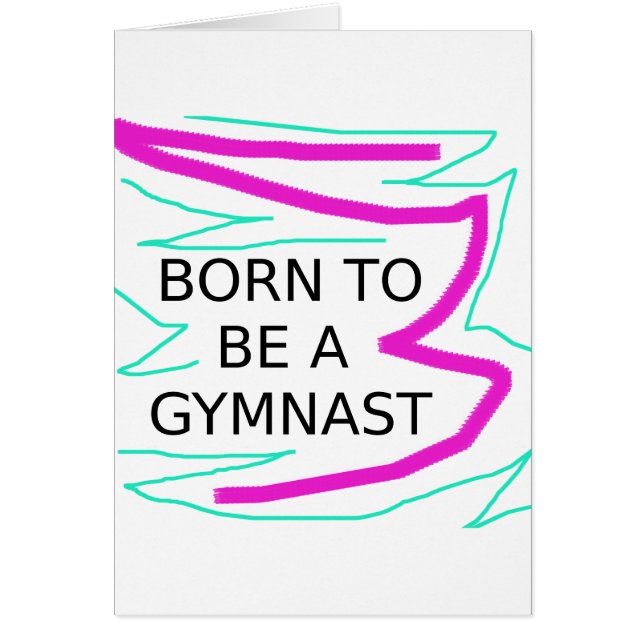 Born to be a Gymnast (Front)