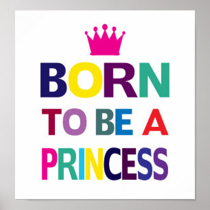 Born To Be A Princess Poster