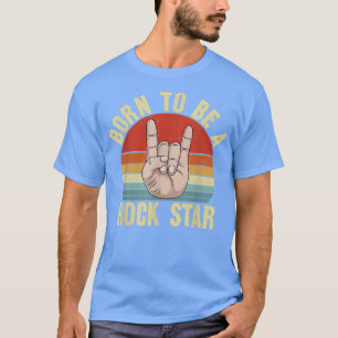 Born To Be a Rock Star Retro Rock Music Hand Horns T-Shirt