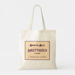 Born to be a Sagittarius Tote Bag