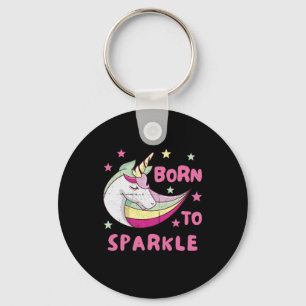 Born to Be a Unicorn Magical Sparkle         Keychain