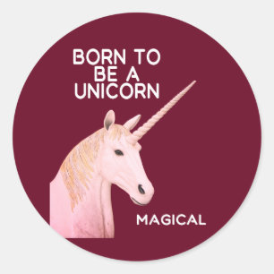 Born to Be a Unicorn Statue Head and Magical Classic Round Sticker